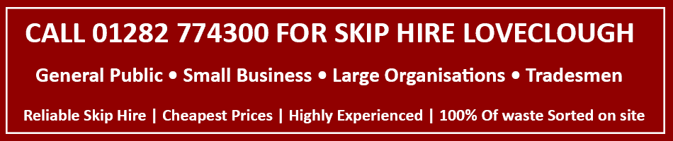 skip hire loveclough